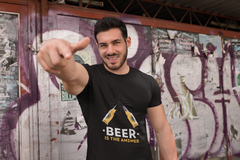 Beer is the answer Male Round Neck Half Sleeve Classic Black T-shirt  AD0156