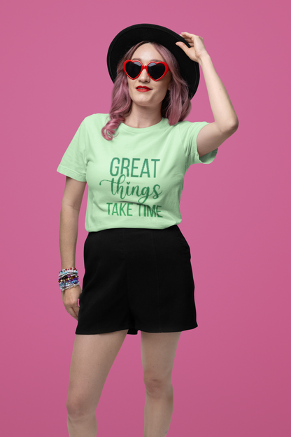 Great things take time female Round Neck Half Sleeve Regular fit Jade T-shirt AD0454