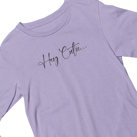 Lavender t-shirt with 'Hey Cutie...' text on a white background